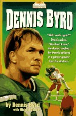 Dennis Byrd - Dennis Byrd, Michael D'Orso