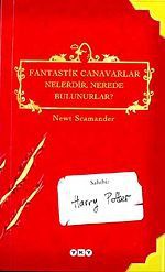 Fantastik Canavarlar Nelerdir, Nerede Bulunurlar? - Newt Scamander, J.K. Rowling