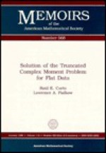 Solution Of The Truncated Complex Moment Problem For Flat Data - Raúl E. Curto, Lawrence A. Fialkow