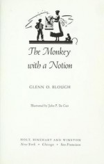 The Monkey With a Notion - Glenn O. Blough, John F. De Cuir