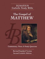 The Gospel According to Matthew (2nd Ed.) (The Ignatius Catholic Study Bible) - Scott Hahn, Curtis Mitch