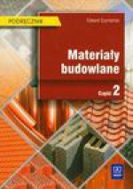 Materiały budowlane podręcznik część 2 - Edward Szymański