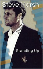 Standing Up - Steve Marsh