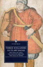 Three Icelandic Outlaw Sagas: The Saga of Gisli, The Saga of Grettir, The Saga of Hord - Anthony Faulkes