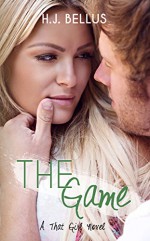 The Game (That Girl Series Book 2) - HJ Bellus