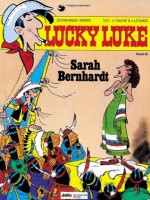 Sarah Bernhardt (Lucky Luke, Bd. 35) - Morris, X. Fauche, J. Leturgie