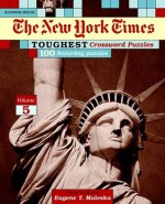 New York Times Toughest Crossword Puzzles, Volume 5 - Eugene Maleska