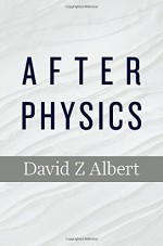 After Physics - David Z Albert