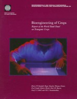 Bioengineering of Crops: Report of the World Bank Panel on Transgenic Crops - Henry Way Kendall, Thomas Eisner