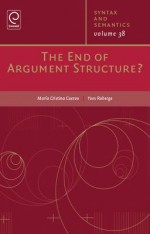 The End of Argument Structure - Mar-A Cristina Cuervo, Yves Roberge