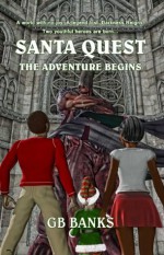 Santa Quest: The Adventure Begins - GB Banks