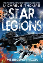 Star Legions - The Second Trilogy (Star Legions: The Ten Thousand) - Michael G. Thomas