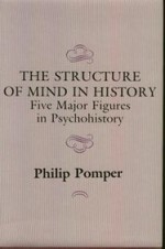 The Structure of Mind in History - Philip Pomper