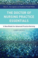 The Doctor Of Nursing Practice Essentials - Mary Zaccagnini, Kathryn White