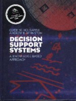 Decision Support Systems: A Knowledge-Based Approach - Clyde W. Holsapple, Andrew B. Whinston