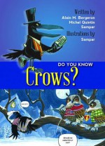 Do You Know? Crows - Alain M. Bergeron, Michel Quintin, Sampar