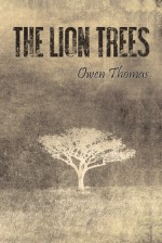 The Lion Trees, Part 2: Awakening - Owen Thomas