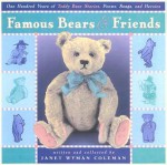 Famous Bears and Friends: One Hundred Years of Teddy Bear Stories, Poems - Janet Coleman