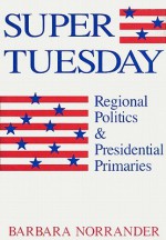 Super Tuesday - Barbara Norrander