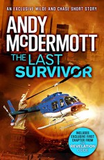 The Last Survivor (A Wilde/Chase Short Story) - Andy McDermott