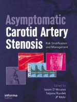 Asymptomatic Carotid Artery Stenosis: Risk Stratification and Management - Issam D. Moussa, Tatjana Rundek, J.P. Mohr