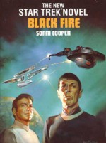 BLACK FIRE: A STAR TREK NOVEL [#8] - Sonni Cooper