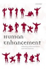 Human Enhancement - Savulescu, Nick Bostrom