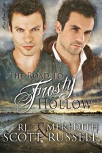 The Road To Frosty Hollow - Meredith Russell, RJ Scott