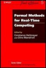 Formal Methods For Real Time Computing - Dino Mandrioli, Constance L. Heitmeyer, Constance Heitmeyer