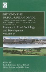 Beyond the Rural-Urban Divide: Cross-Continental Perspectives on the Differentiated Countryside and Its Regulation - Kjell Andersson, Erland Eklund, Minna Lehtola