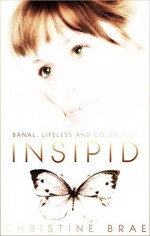 Insipid - Christine Brae