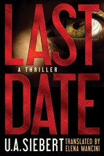 Last Date - U.A. Siebert, Elena Mancini