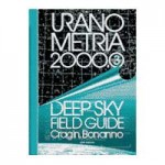 Uranometria 2000.0 Volume 3, Deep Sky Field Guide - Wil Tirion