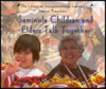 Seminole Children and Elders Talk Together - E. Barrie Kavasch