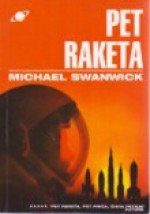 Pet raketa - Michael Swanwick, Mario Jović