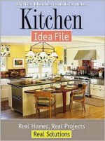 Kitchen Idea File: Real Homes, Real Projects, Real Solutions - Better Homes and Gardens