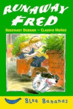 Runaway Fred - Rosemary Debnam, Claudio Muñoz