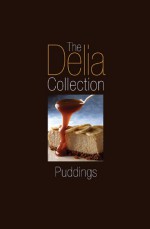 The Delia Collection: Puddings - Delia Smith