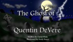 The Ghost Of Quentin DeVere - David Blake, Andy Bruce