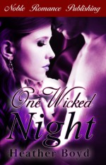 One Wicked Night - Heather Boyd