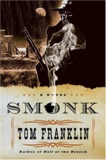 Smonk - Tom Franklin