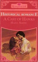 A Cast of Hawks (Masquerade) - Hazel Smith