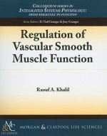 Regulation of Vascular Smooth Muscle Function - Raouf A. Khalil, D. Neil Granger, Joey Granger