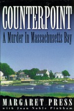 Counterpoint: A Murder in Massachusetts Bay - Margaret Press