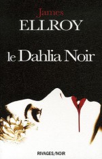 Le dahlia noir - James Ellroy, Freddy Michalski