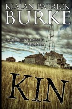 Kin - Kealan Patrick Burke