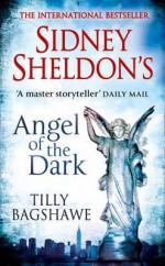 Sidney Sheldon's Angel of the Dark - Tilly Bagshawe