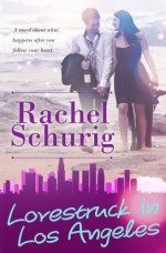 Lovestruck in Los Angeles - Rachel Schurig