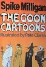 Goon Cartoons - Spike Milligan, Peter Clarke