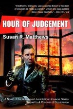 Hour of Judgement (Jurisdiction Series) - Susan R. Matthews